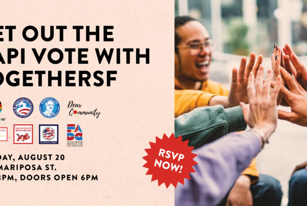 Get Out the AAPI Vote with TogetherSF